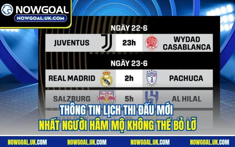 Thông tin lịch thi đấu mới nhất người hâm mộ không thể bỏ lỡ